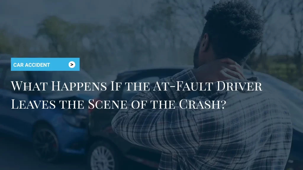 What Happens If the At-Fault Driver Leaves the Scene of the Crash_ Image