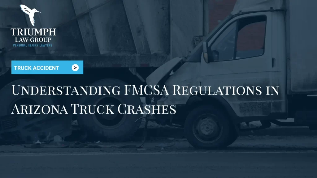Understanding FMCSA Regulations in Arizona Truck Crashes Image